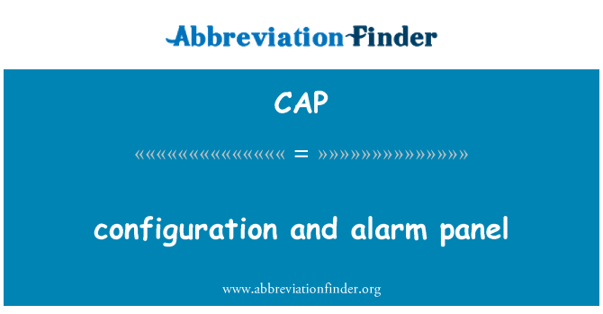 CAP: configuration and alarm panel