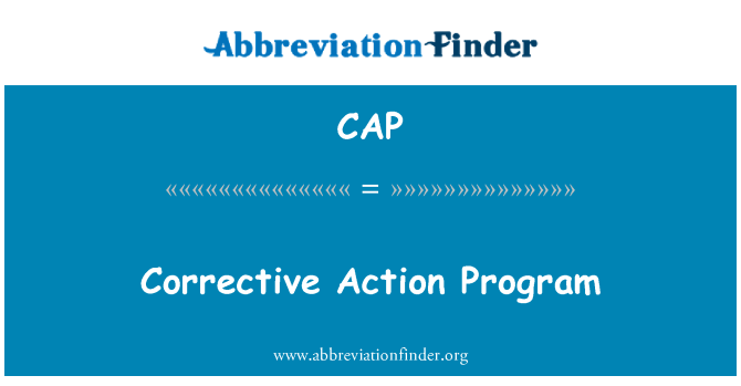 CAP: Corrective Action Program