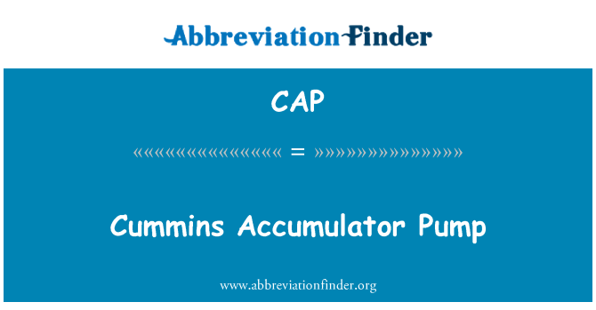 Cap Definition Cummins Accumulator Pump Abbreviation Finder