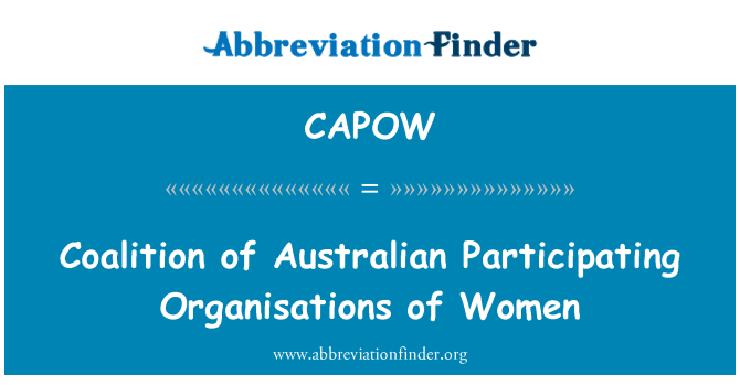 CAPOW: 澳大利亚的妇女的参与组织联盟