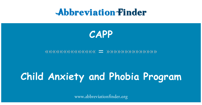 CAPP: Gyermek szorongás és a Phobia Program