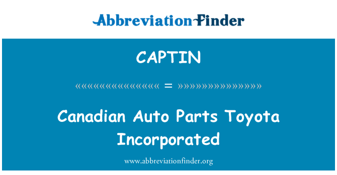 CAPTIN: Canadian Auto Parts Toyota Incorporated