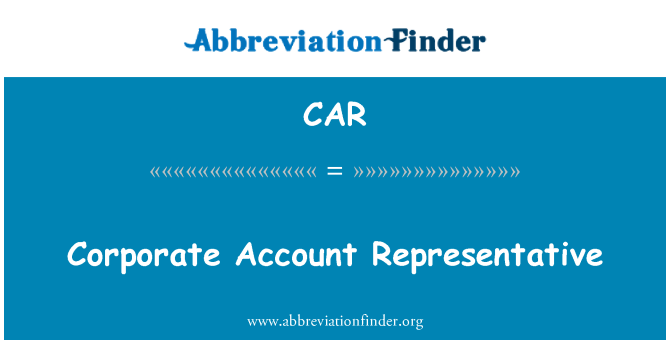 CAR: کارپوریٹ کے اکاؤنٹ نمائندہ