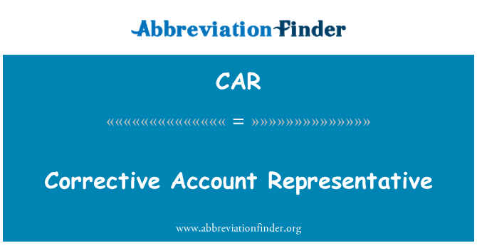 CAR: Corrective Account Representative