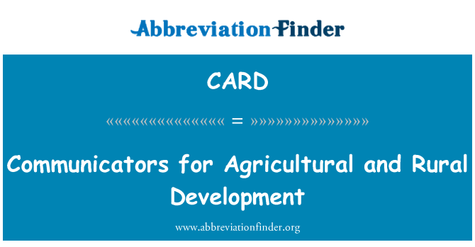 CARD: Communicators for Agricultural and Rural Development
