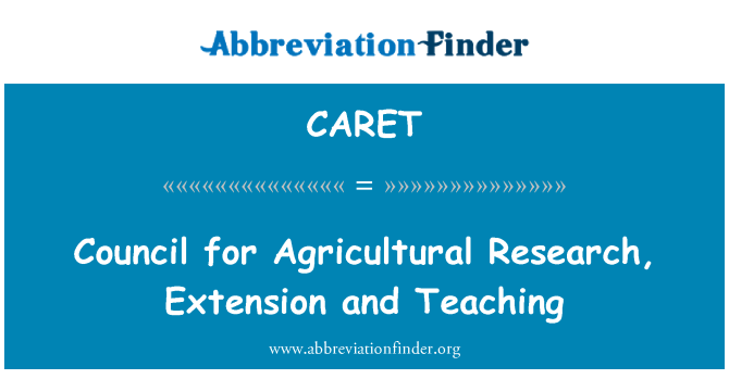 CARET: Council for Agricultural Research, Extension and Teaching