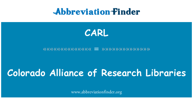 CARL: Colorado Alliance of Research Libraries