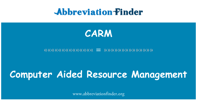 CARM: Computer Aided ressourcestyring