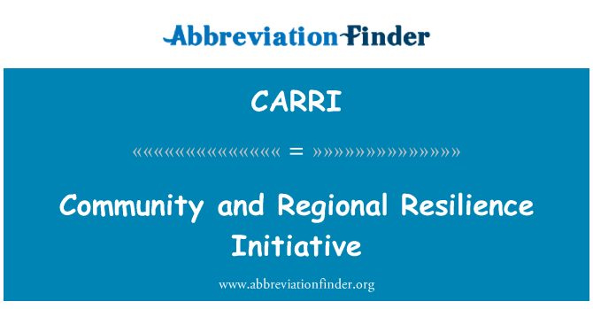 CARRI: Community and Regional Resilience Initiative
