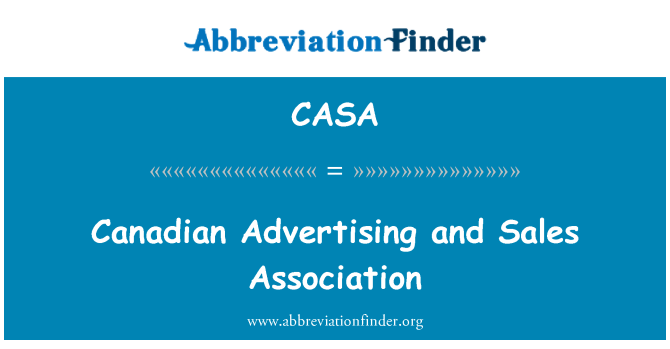 CASA: Canadian Advertising and Sales Association