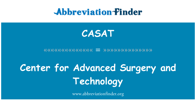 CASAT: Centrum voor geavanceerde chirurgie en technologie