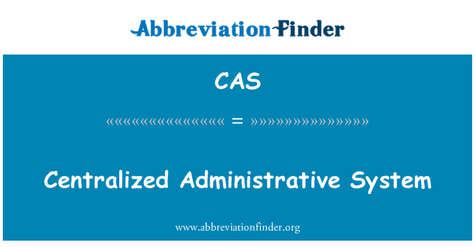 CAS: Sistem administrasi yang terpusat