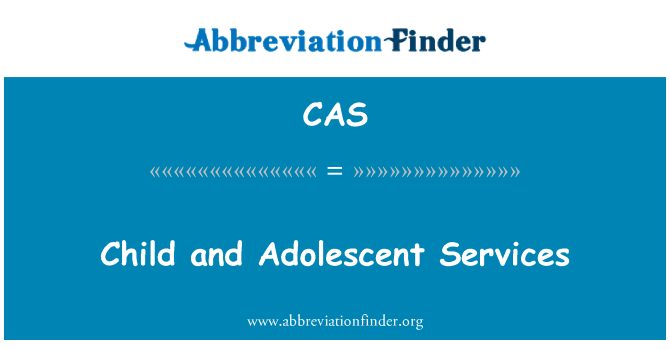 CAS: À criança e adolescente