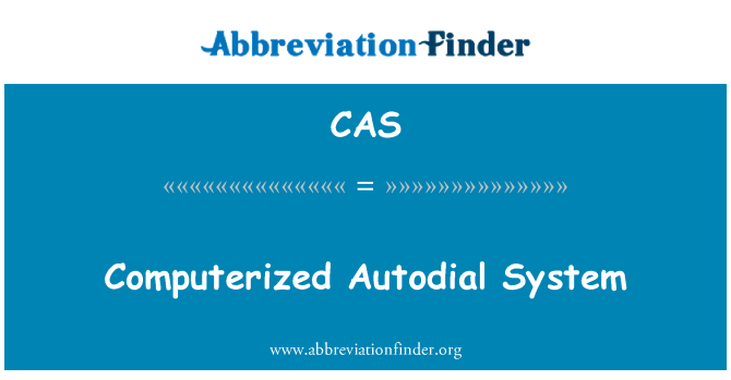 CAS: Computerized Autodial System