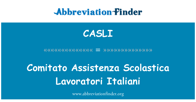 CASLI: Comitato Assistenza Scolastica Lavoratori Italiani