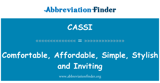 CASSI: Confortable, abordable, Simple, élégant et accueillant