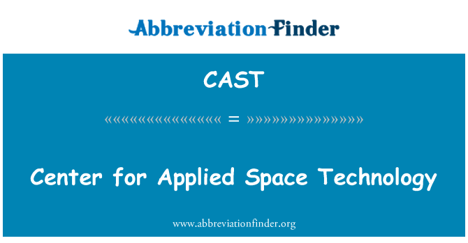 CAST: Center for Applied Space Technology