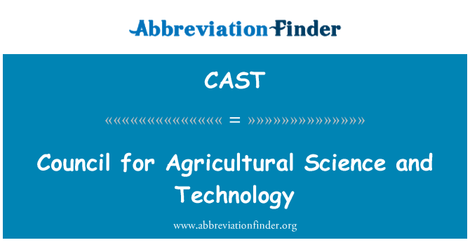 CAST: Council for Agricultural Science and Technology