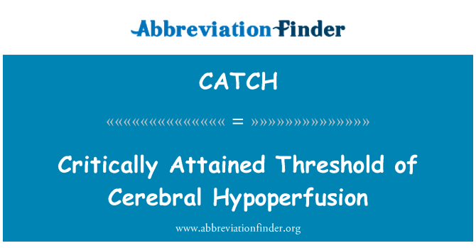 CATCH: B'mod kritiku jintlaħaq limitu ta ' sewqan Hypoperfusion