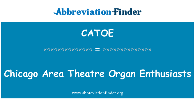 CATOE: Kazalište Chicago područje organa entuzijasta