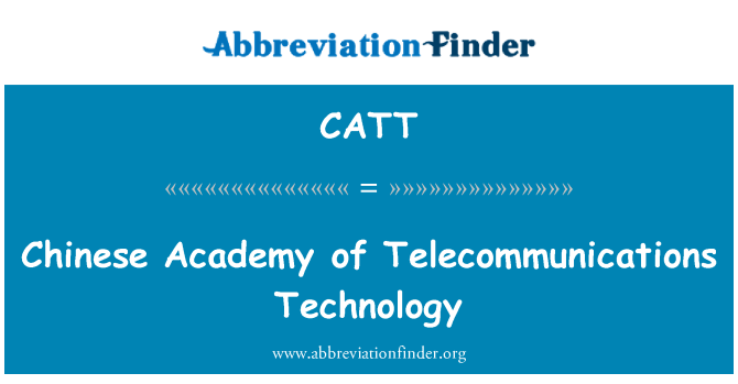 CATT: Accademia cinese delle telecomunicazioni tecnologia