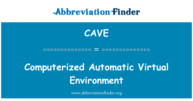 CAVE: Automatizované automatické virtuálneho prostredia