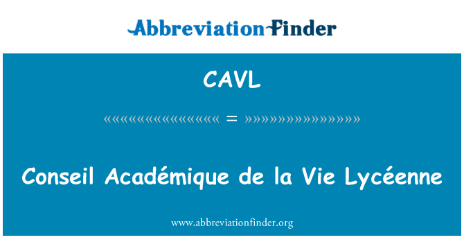 CAVL: Conseil Societe Academique de la Vie Lycéenne