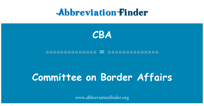 CBA: Committee on Border Affairs