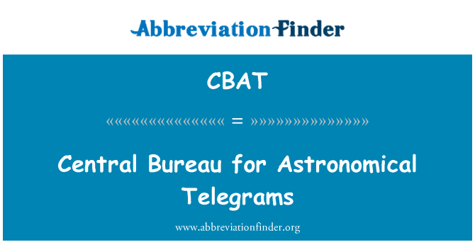 CBAT: Swyddfa ganolog ar gyfer telegramau Seryddol
