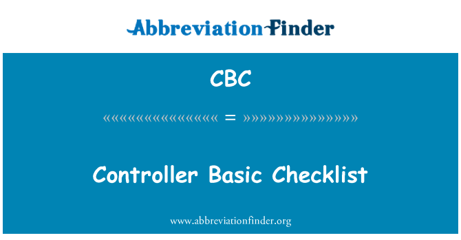 CBC: Controller Basic Checklist