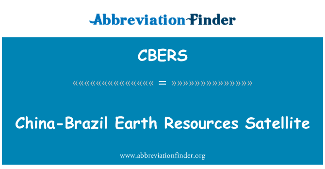 CBERS: China-Brazil Earth Resources Satellite