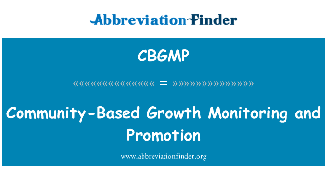 CBGMP: Community-Based Growth Monitoring and Promotion