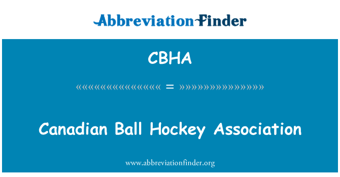 CBHA: Canadian Ball Hockey Association