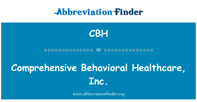 CBH: Kompleksowej opieki zdrowotnej zachowań, Inc.