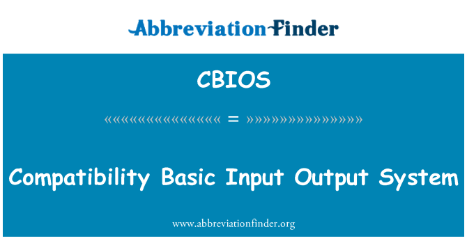 CBIOS: Compatibiliteit Basic Input Output System