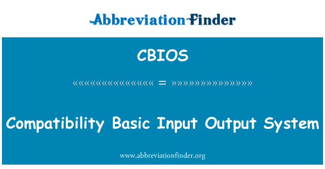 CBIOS: 호환성 기본 입력된 출력 시스템