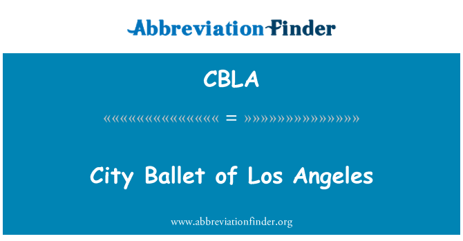 CBLA: City Ballet of Los Angeles