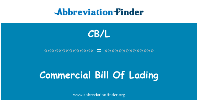 CB/L: Komersial Bill Of Lading