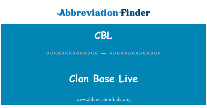 CBL: Clan Base Live