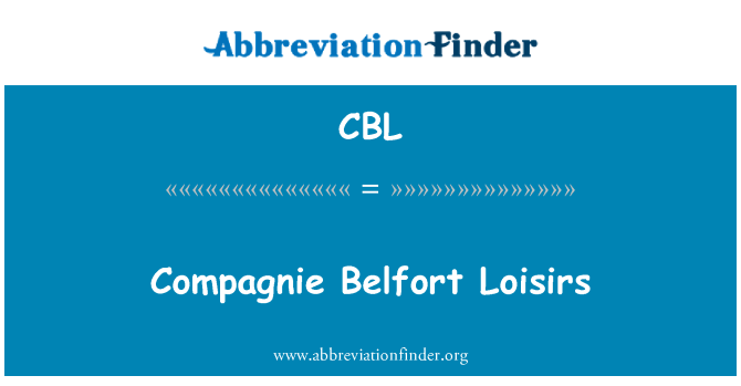 CBL: Compagnie Belfort Loisirs