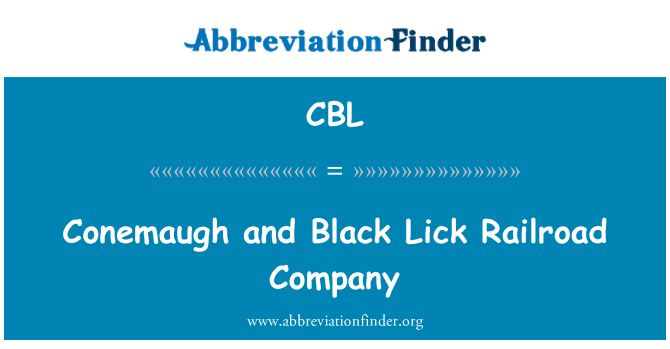 CBL: Conemaugh and Black Lick Railroad Company