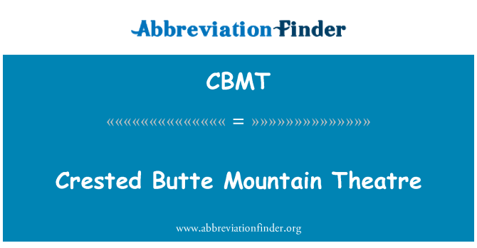 CBMT: Crested Butte mòn teyat