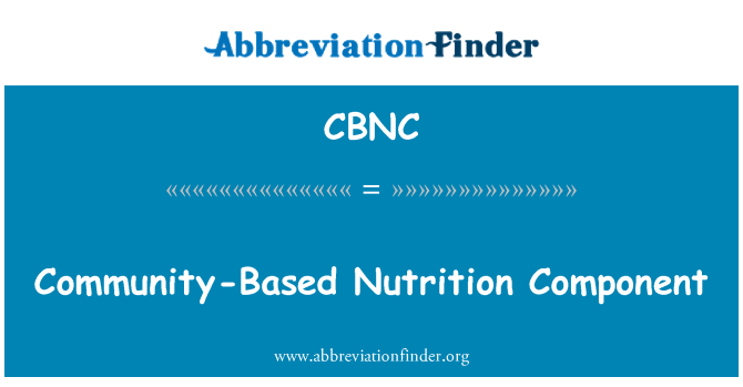 CBNC: Component de nutrició comunitària