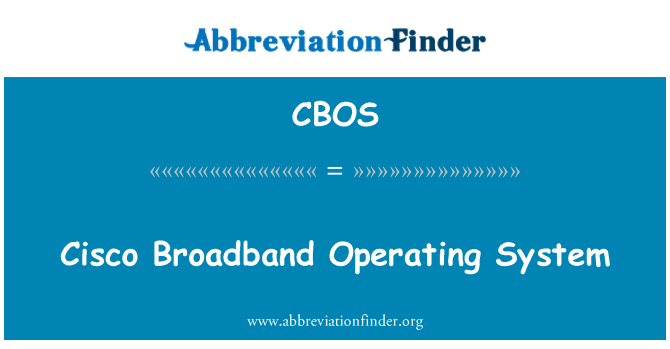 CBOS: Cisco Broadband sistem operasi