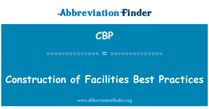 CBP: Konstruksi fasilitas Best Practices