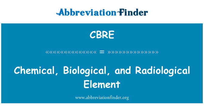 CBRE: Chemical, Biological, and Radiological Element