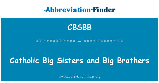 CBSBB: Католицька Big Sisters і Big Brothers