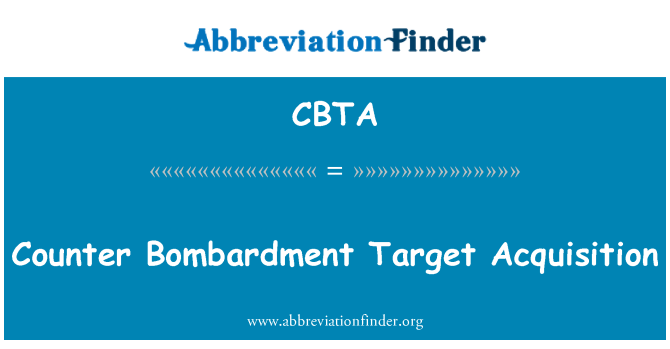 CBTA: Contra bombardament Target Acquisition