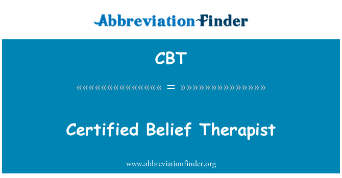 CBT: Certified Belief Therapist