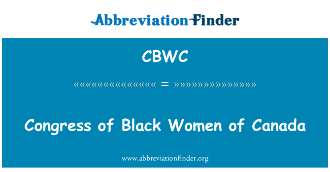 CBWC: الكونغرس للمرأة السوداء في كندا